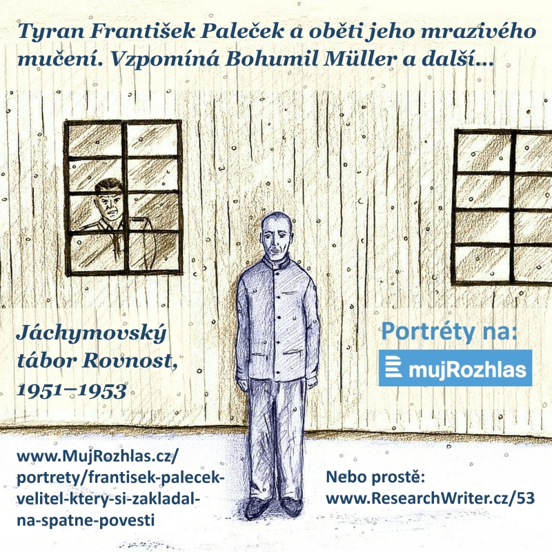 František Palečel a mučení zimou a mrazen na táboře Rovnost u Jáchymova